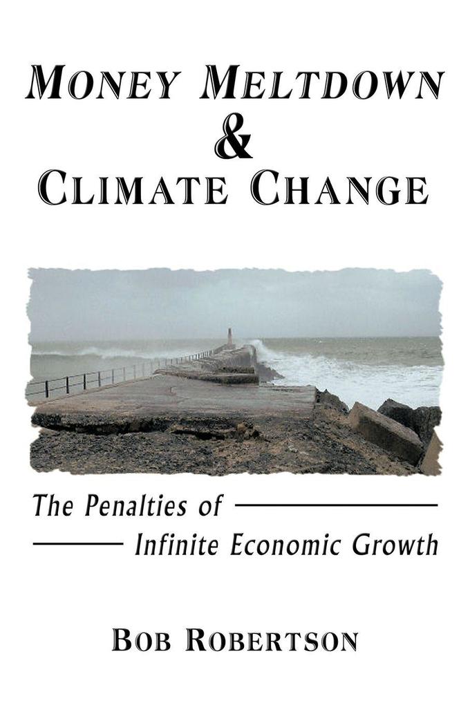Money Meltdown & Climate Change