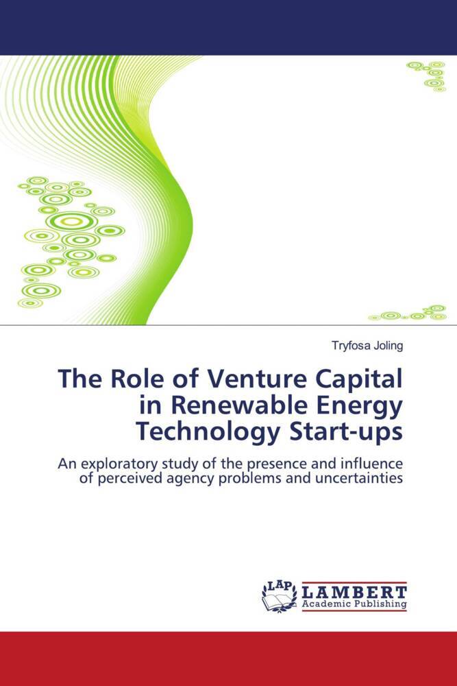The Role of Venture Capital in Renewable Energy Technology Start-ups