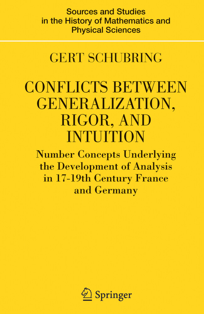 Conflicts Between Generalization Rigor and Intuition - Gert Schubring