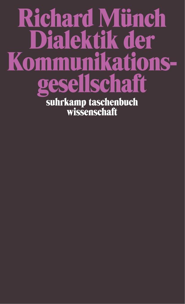 Dialektik der Kommunikationsgesellschaft