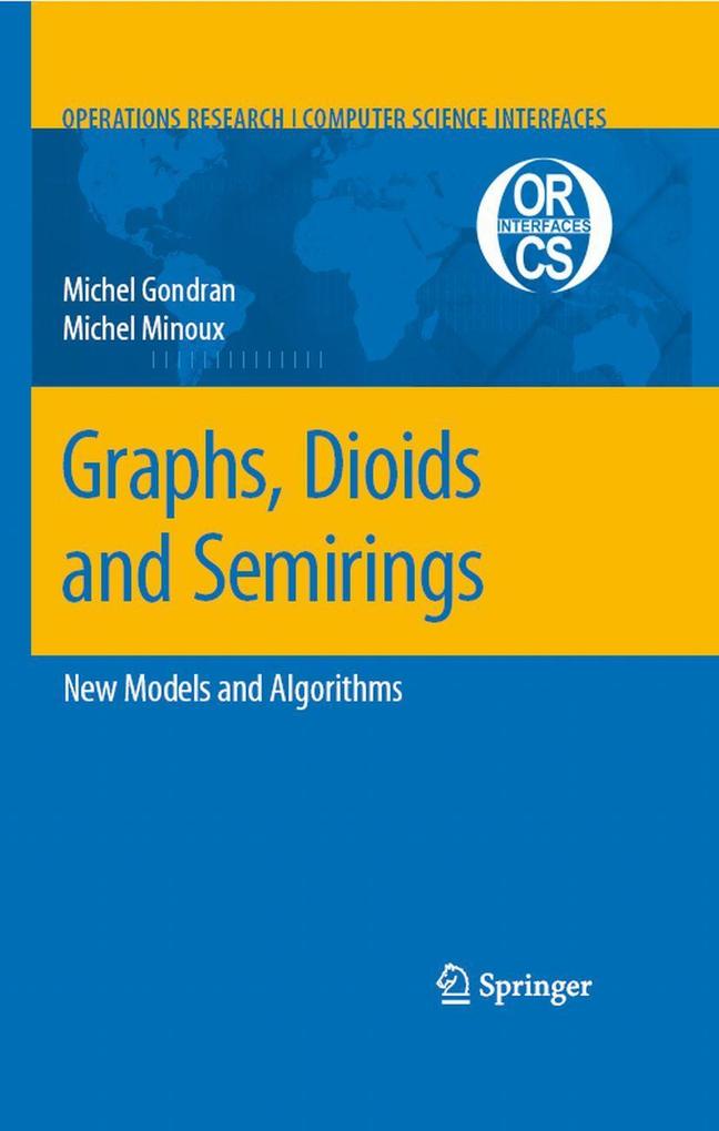Graphs Dioids and Semirings