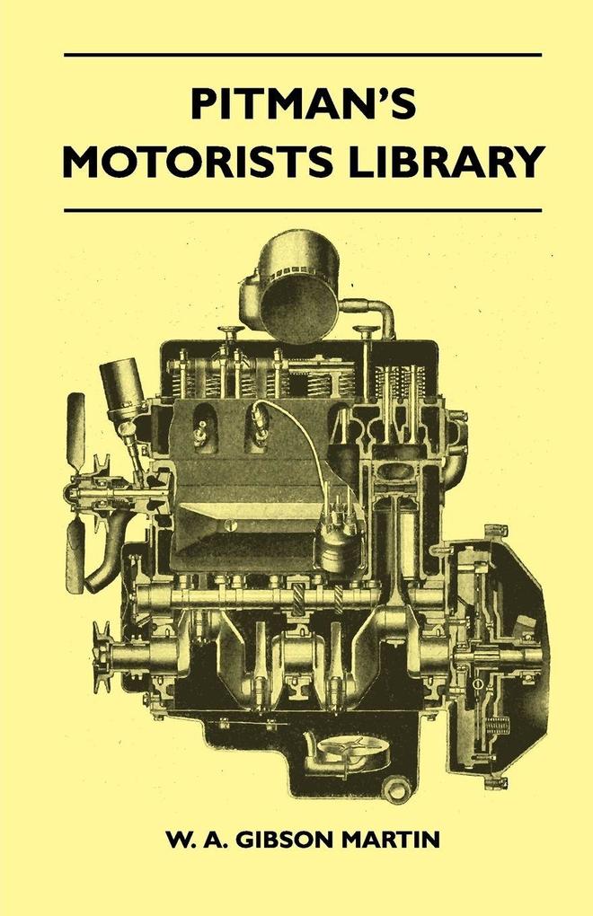 Pitman's Motorists Library - The Book Of The Wolseley - A Complete Guide To All 9 H.P 10 H.P 12 H.P Models From 1932 To 1937 - Including The 1937 10/40 H.P And 12/48 H.P And The Hornet Wasp And 'Nine'