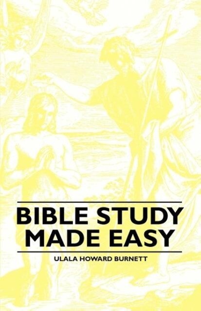 Bible Study Made Easy als Taschenbuch von Ulala Howard Burnett