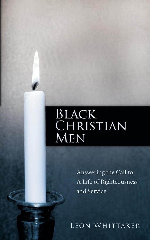Black Christian Men - Leon Whittaker