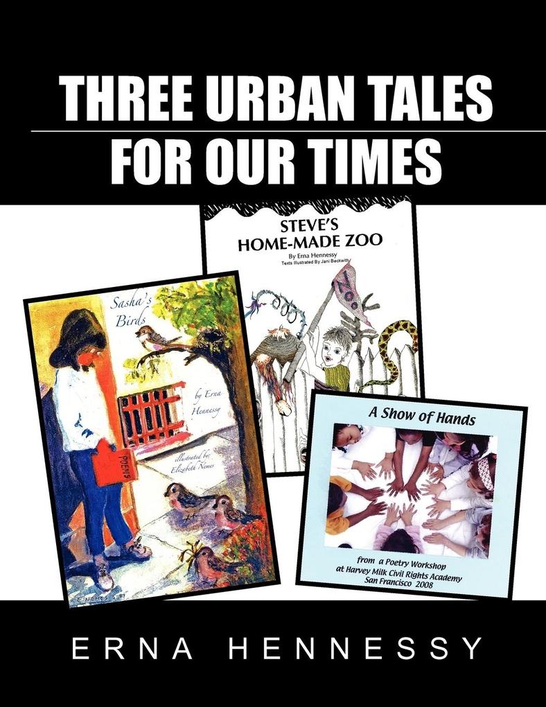 Three Urban Tales for Our Times
