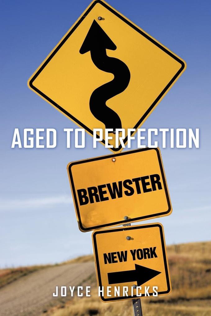 Aged to Perfection - Joyce Henricks