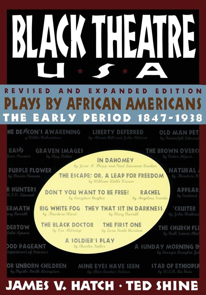 Black Theatre USA Revised and Expanded Edition Volume 1 of a 2 Volume Set