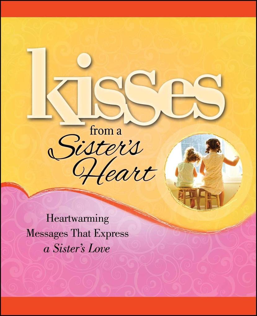 Kisses from a Sister's Heart
