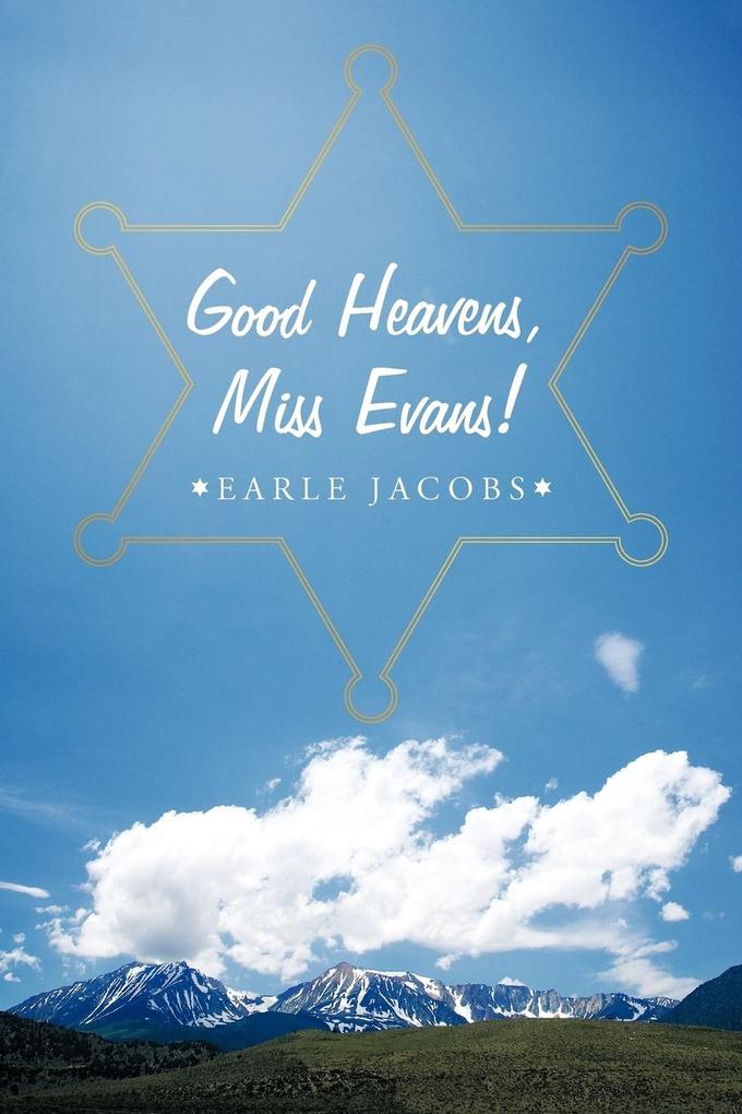 Good Heavens Miss Evans!