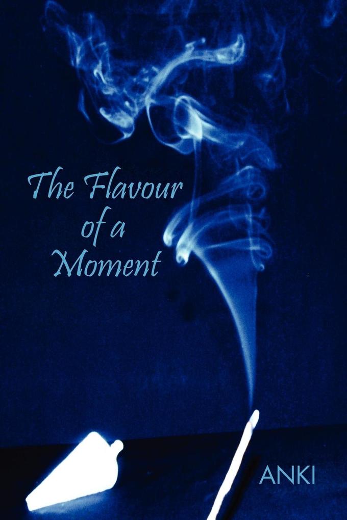The Flavour of a Moment