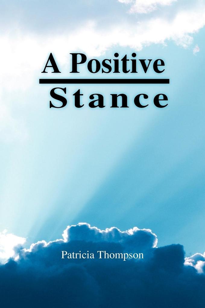 A Positive Stance