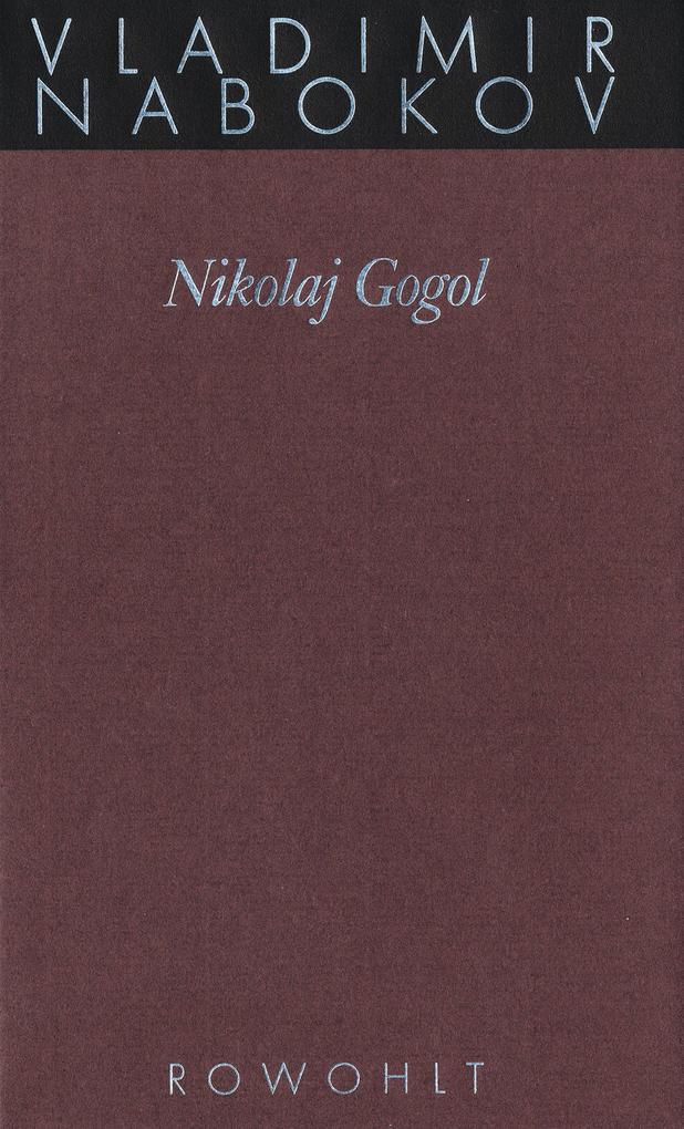 Gesammelte Werke 16. Nikolay Gogol - Vladimir Nabokov