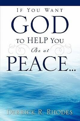 If You Want God to Help You Be at Peace...