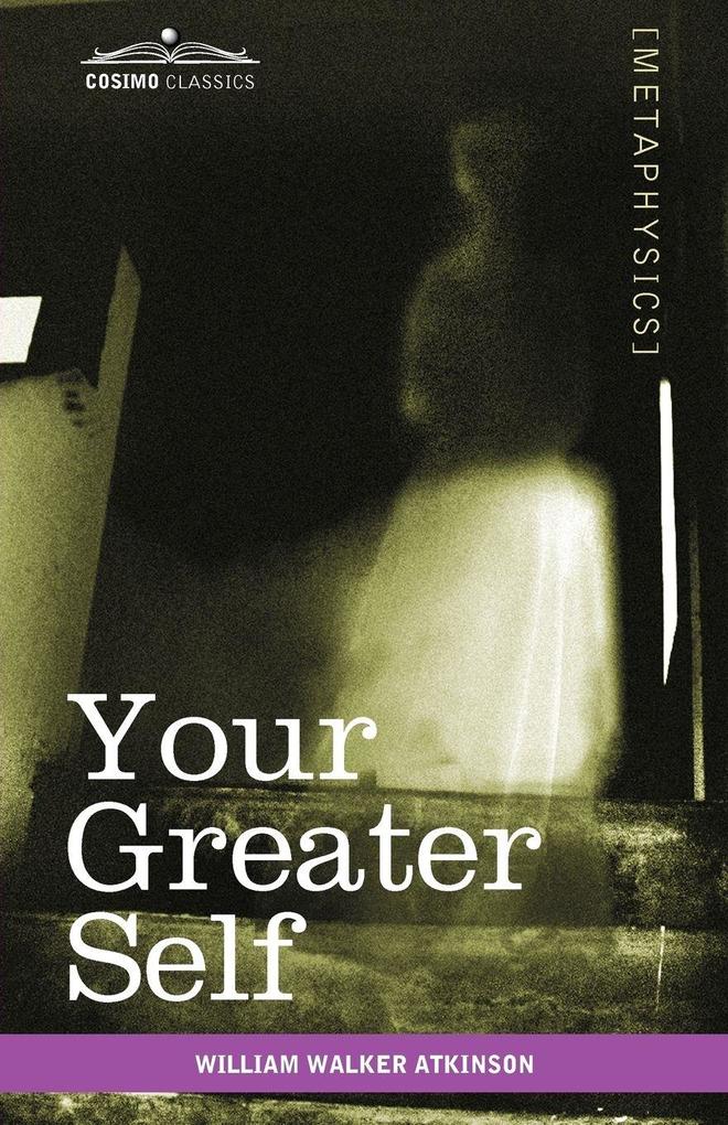 Your Greater Self