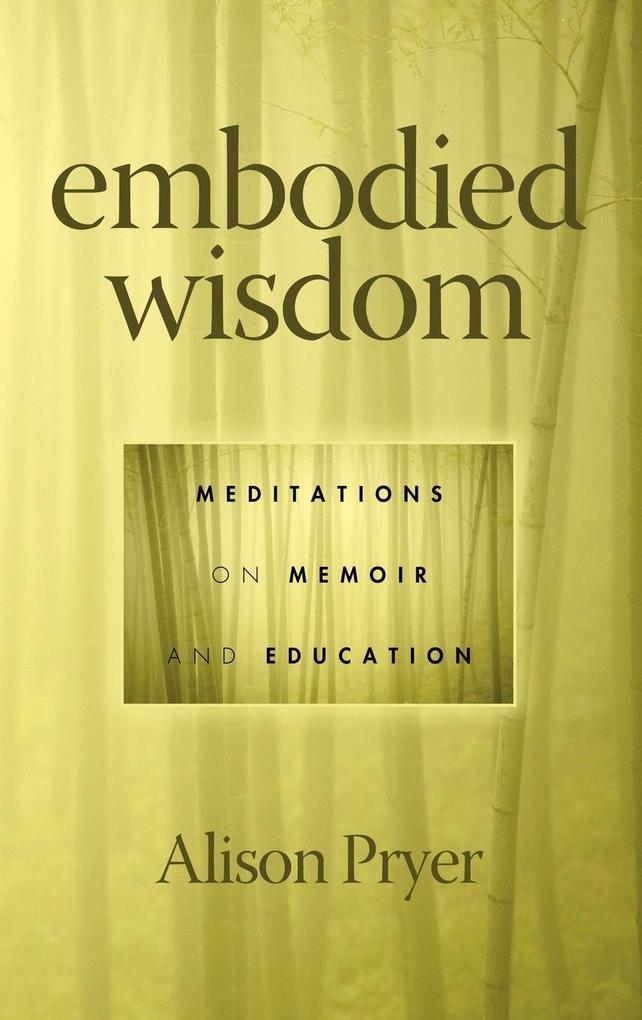 Embodied Wisdom als Buch von Alison Pryer - Alison Pryer