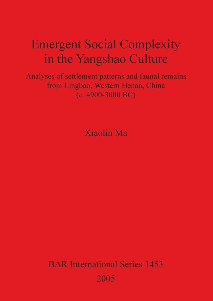 Emergent Social Complexity in the Yangshao Culture