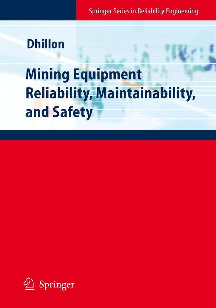 Mining Equipment Reliability Maintainability and Safety
