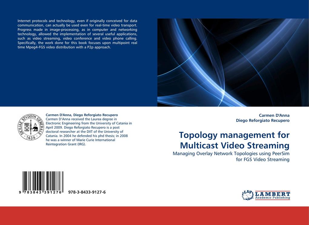 Topology management for Multicast Video Streaming als Buch von Carmen D´Anna, Diego Reforgiato Recupero - Carmen D´Anna, Diego Reforgiato Recupero