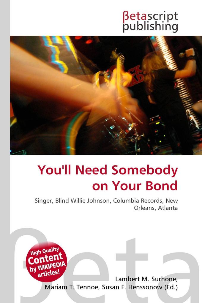 You'll Need Somebody on Your Bond