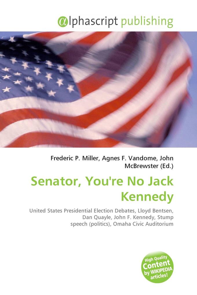 Senator You're No Jack Kennedy