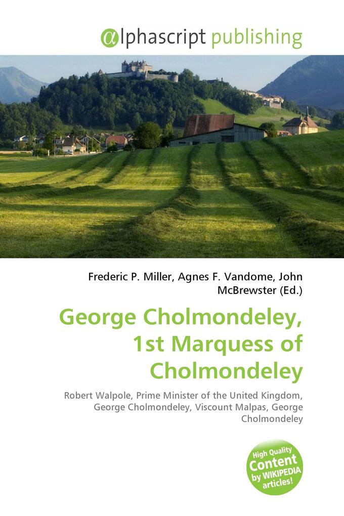 George Cholmondeley 1st Marquess of Cholmondeley