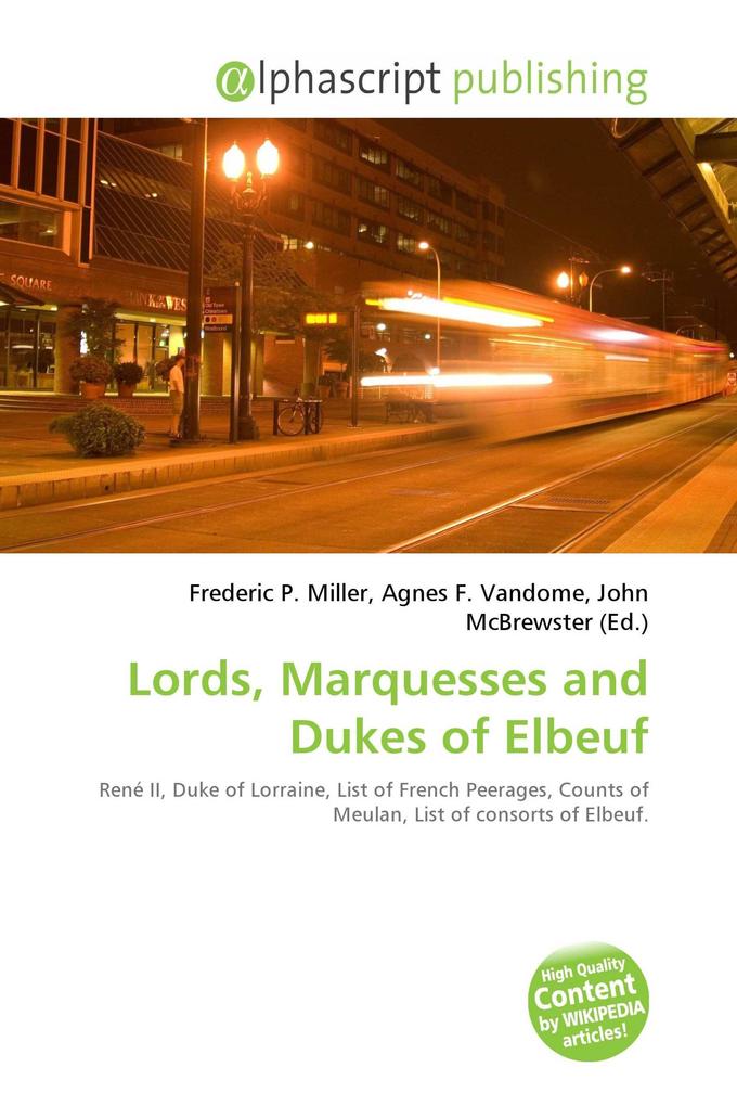 Lords Marquesses and Dukes of Elbeuf