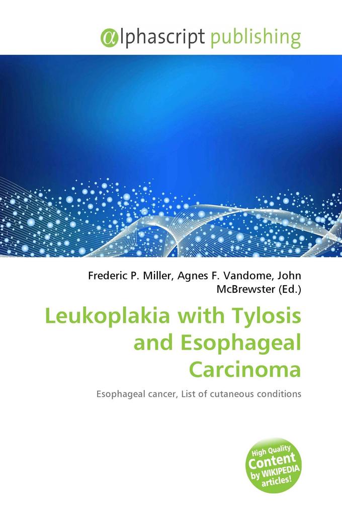 Leukoplakia with Tylosis and Esophageal Carcinoma