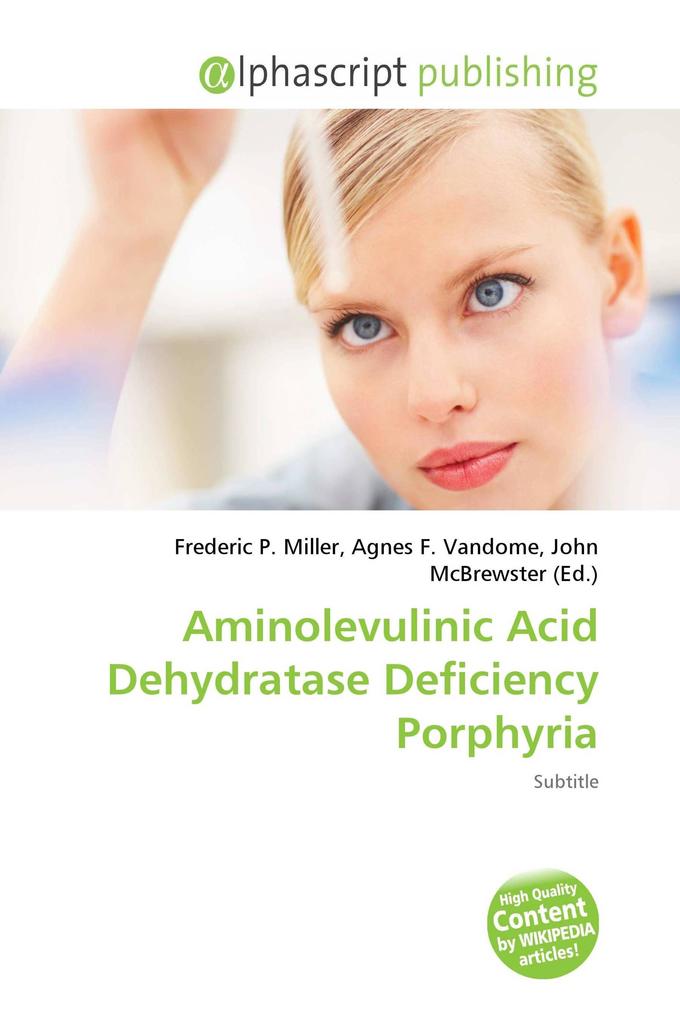 Aminolevulinic Acid Dehydratase Deficiency Porphyria