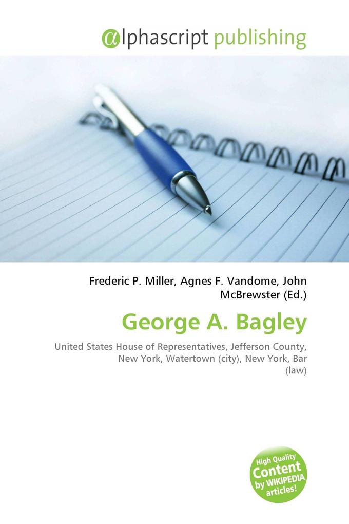 George A. Bagley