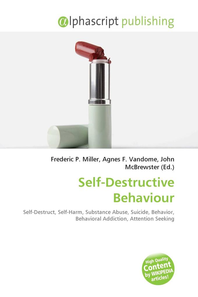 Self-Destructive Behaviour