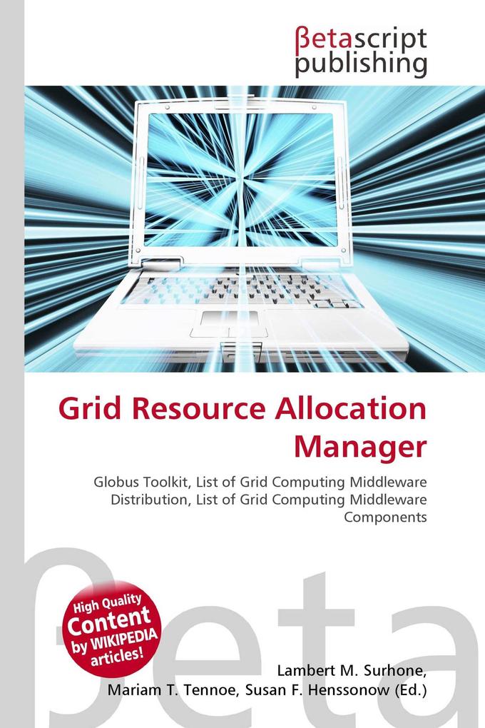 Grid Resource Allocation Manager