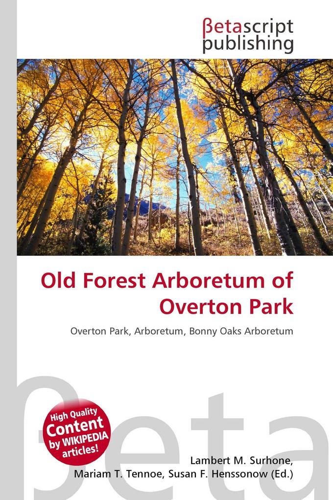 Old Forest Arboretum of Overton Park