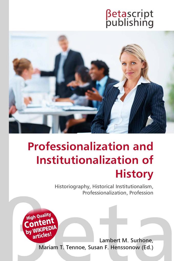 Professionalization and Institutionalization of History