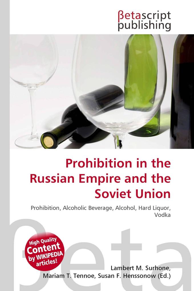 Prohibition in the Russian Empire and the Soviet Union