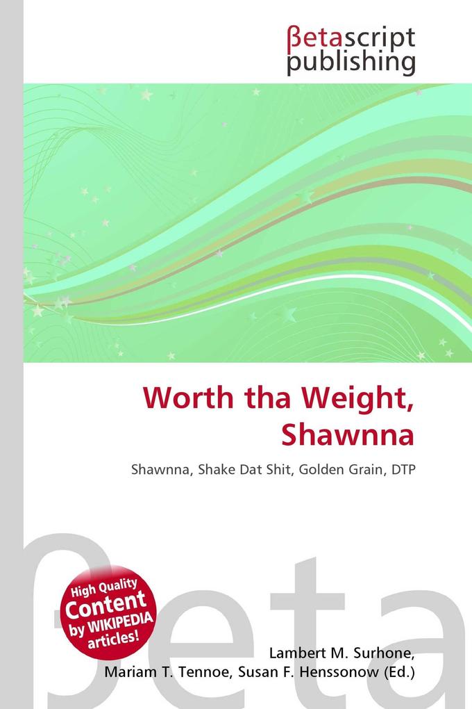 Worth tha Weight Shawnna