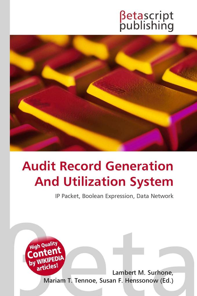 Audit Record Generation And Utilization System