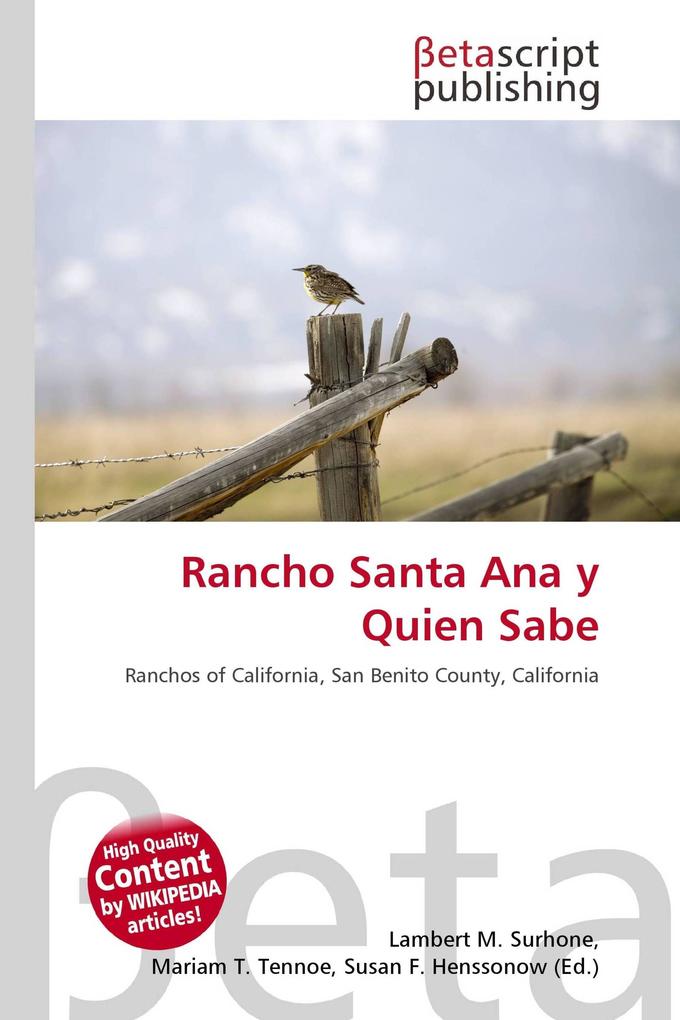 Rancho Santa Ana y Quien Sabe