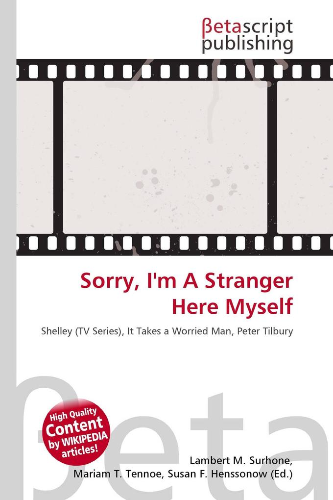 Sorry I'm A Stranger Here Myself
