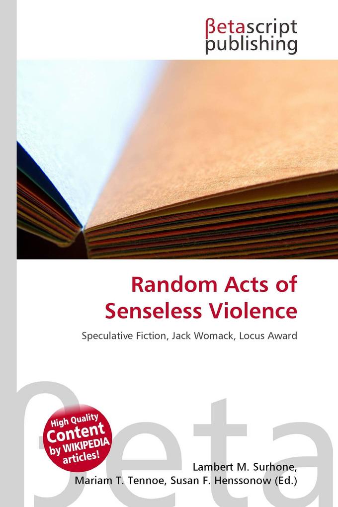 Random Acts of Senseless Violence