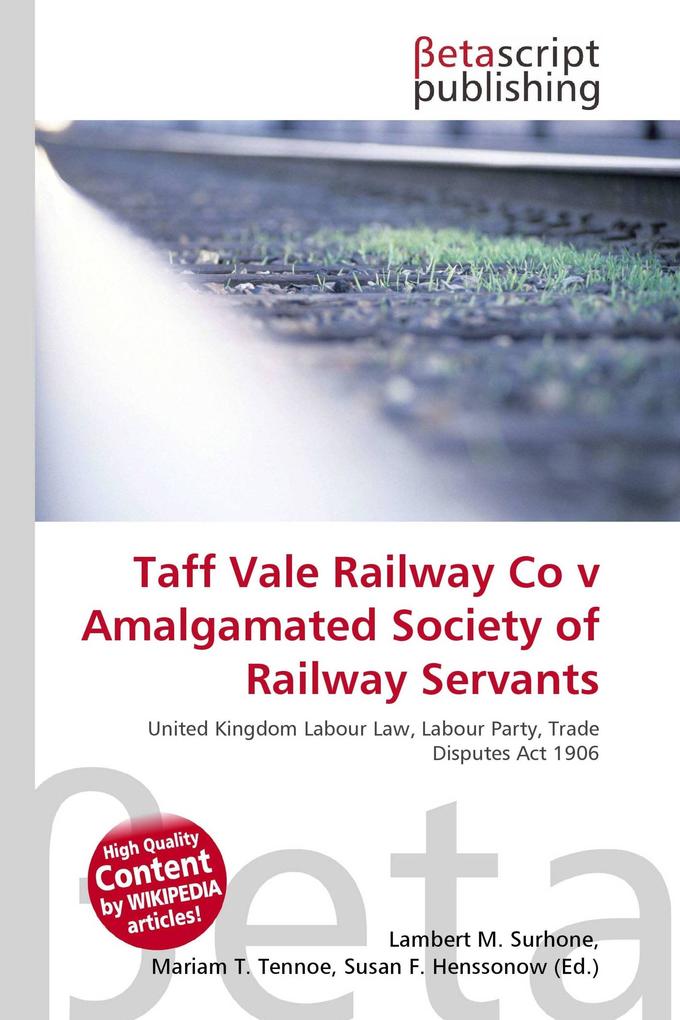 Taff Vale Railway Co v Amalgamated Society of Railway Servants