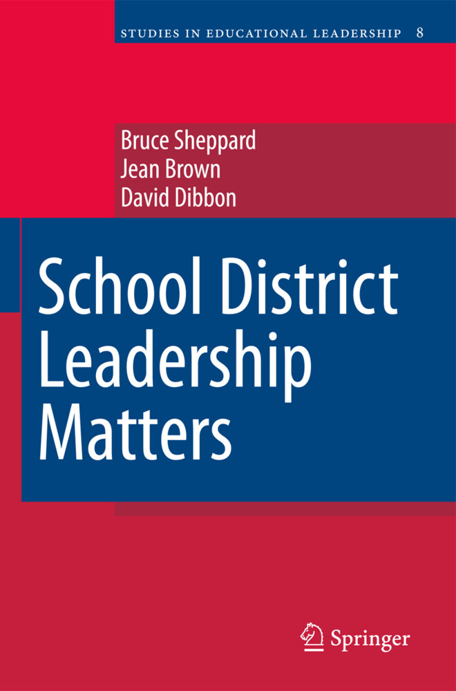 School District Leadership Matters - Jean Brown/ David Dibbon/ Bruce Sheppard