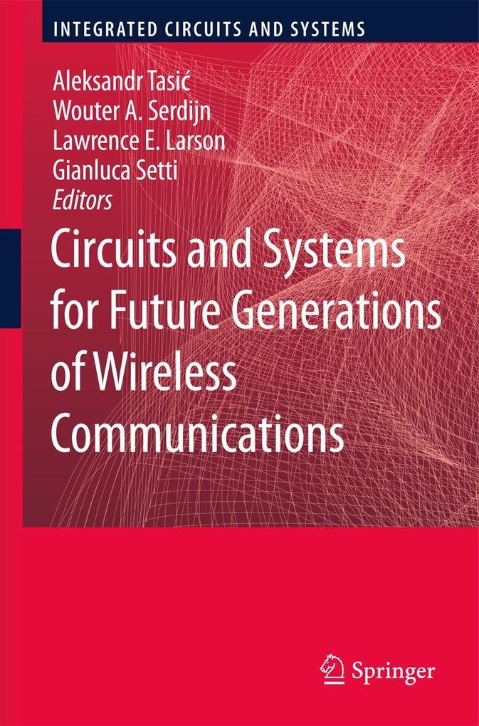 Circuits and Systems for Future Generations of Wireless Communications