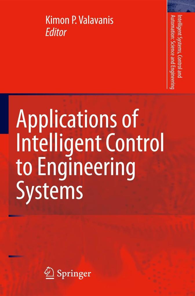 Applications of Intelligent Control to Engineering Systems