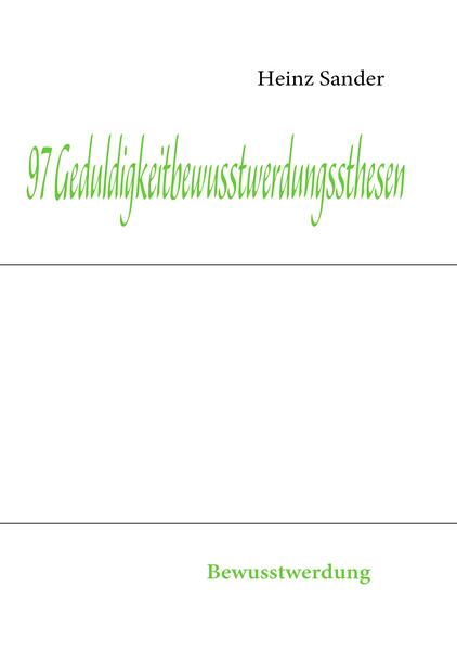 97 Geduldigkeitbewusstwerdungssthesen