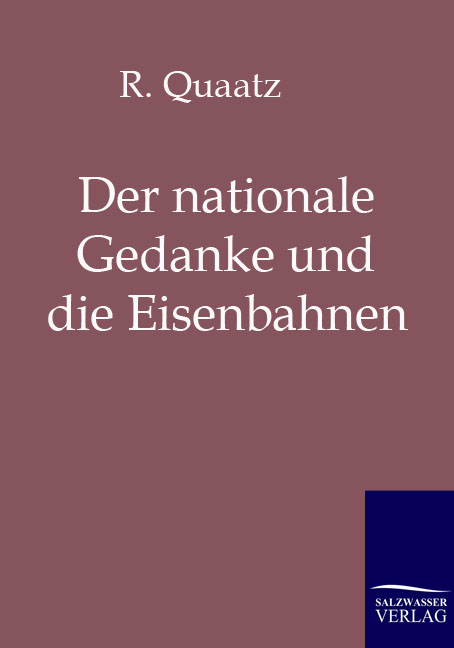 Der nationale Gedanke und die Eisenbahnen