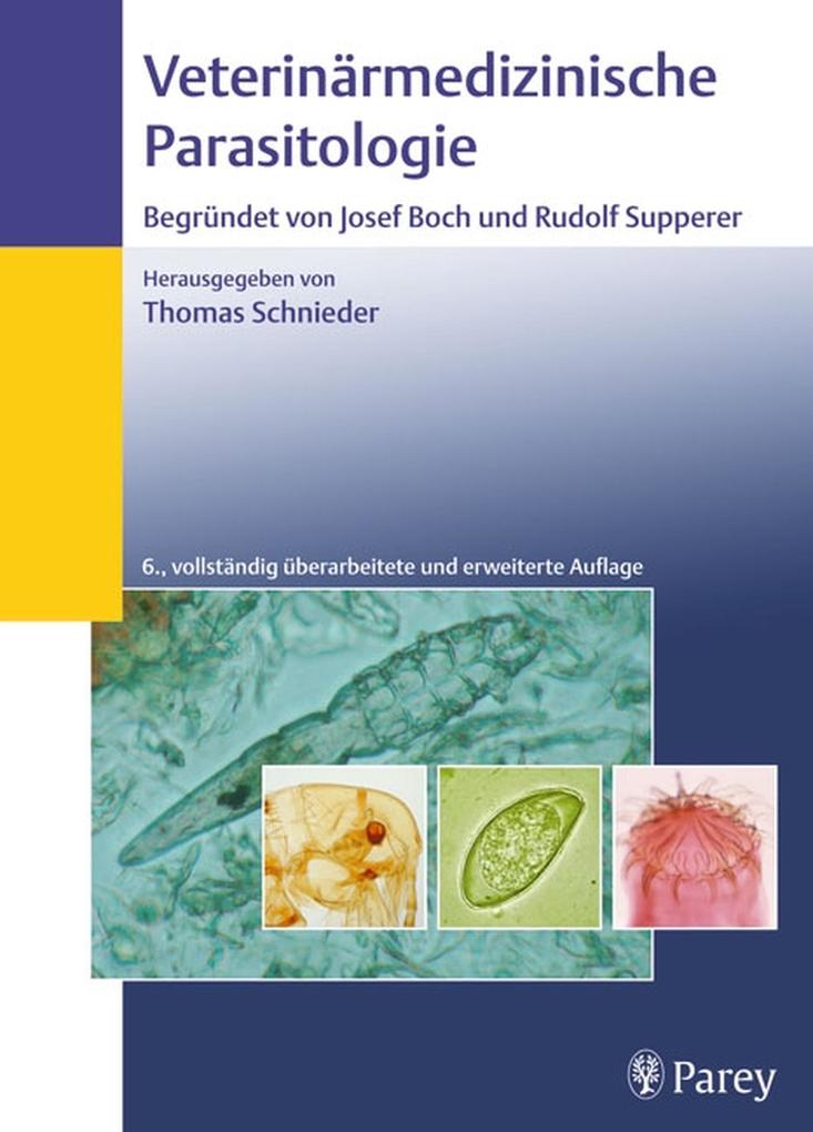 Veterinärmedizinische Parasitologie - H. -J. Bürger/ Johannes Eckert/ Erich Kutzer/ Wolfgang Körting/ Michel Rommel