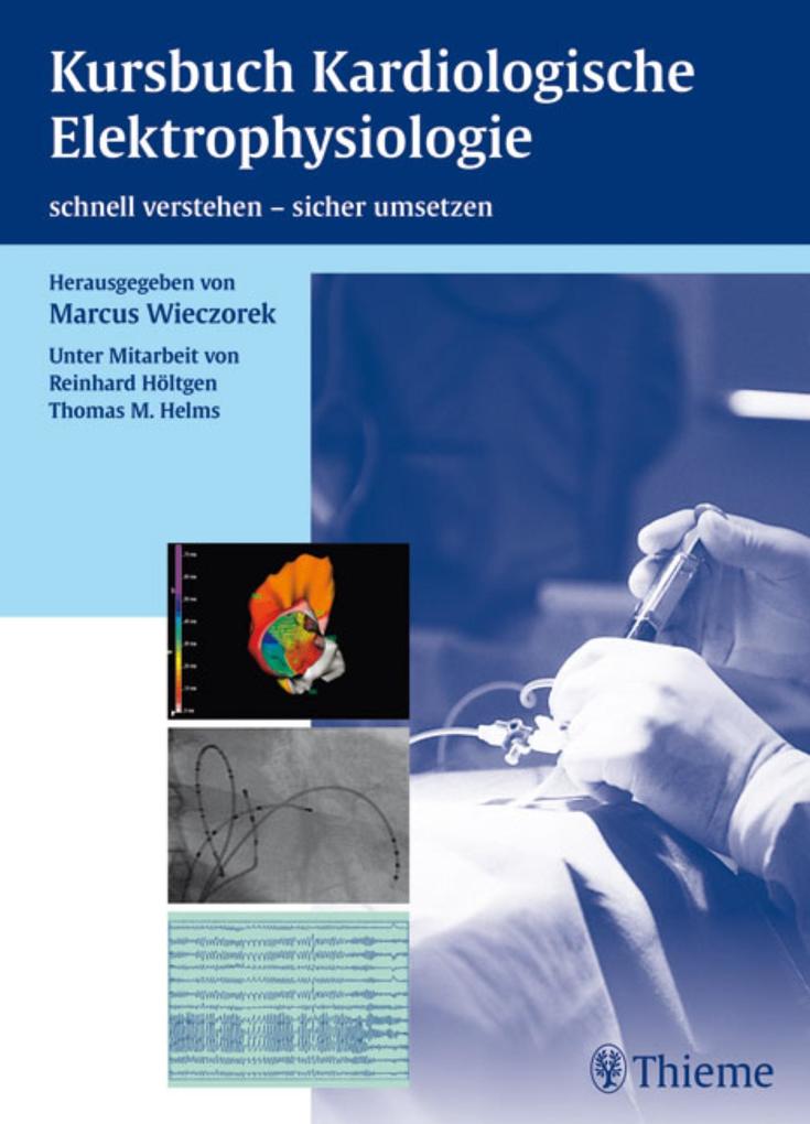 Kursbuch Kardiologische Elektrophysiologie