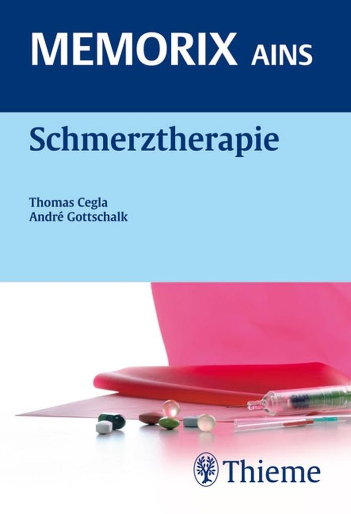 Schmerztherapie - Thomas Cegla/ André Gottschalk