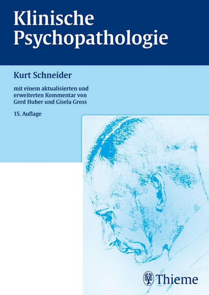 Klinische Psychopathologie - Gisela Gross/ Gerd Huber