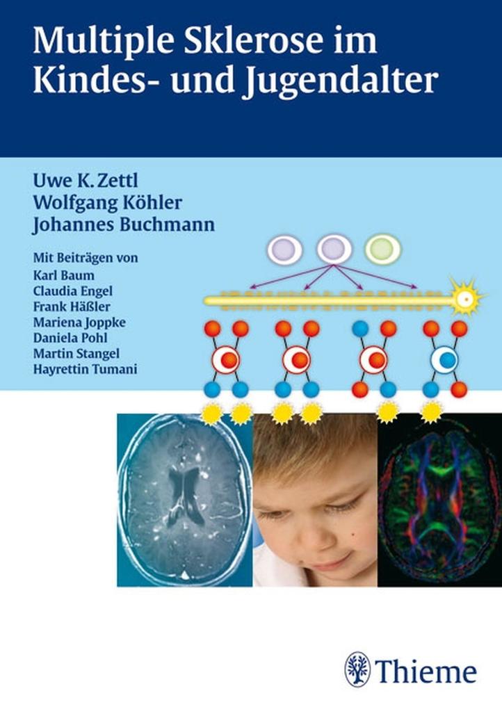 Multiple Sklerose im Kinder- und Jugendalter Mit Beiträgen von Karl Braun Clau